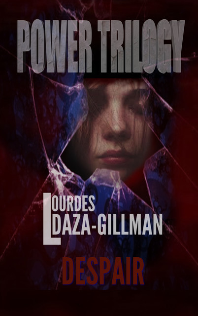 Despair, Lourdes Daza-Gillman