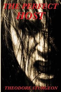 The Perfect Host, Various Authors