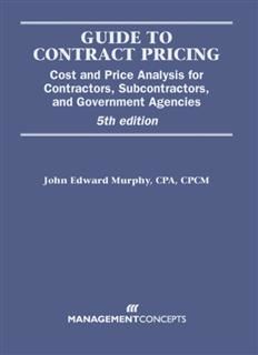 Guide to Contract Pricing, John Murphy
