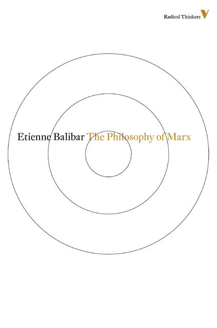 The Philosophy of Marx, Étienne Balibar