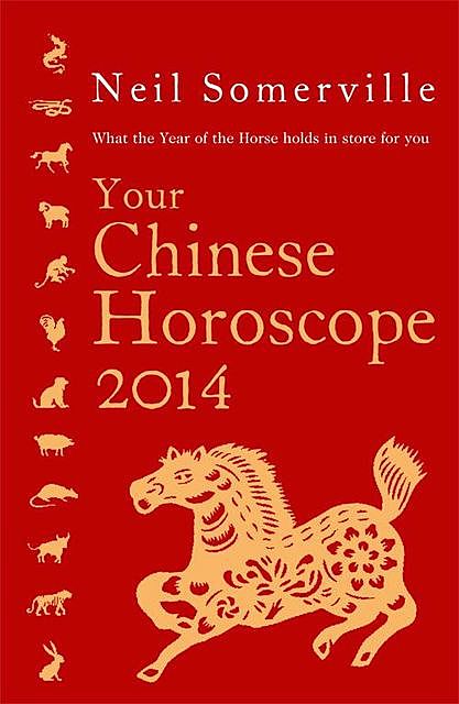 Your Chinese Horoscope 2014, Neil Somerville