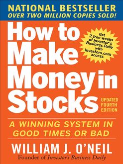 How to Make Money in Stocks, William J. O'Neil