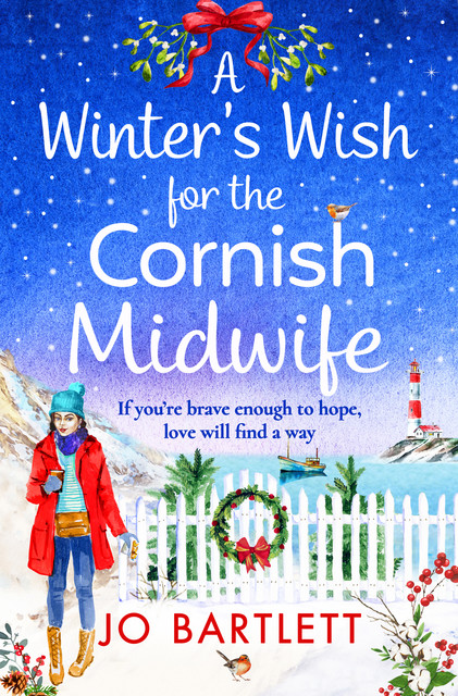 A Winter's Wish For The Cornish Midwife, Jo Bartlett