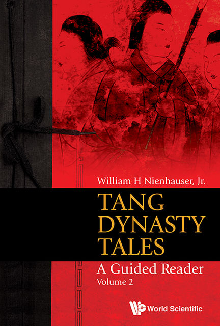 Tang Dynasty Tales, J.R., William H Nienhauser