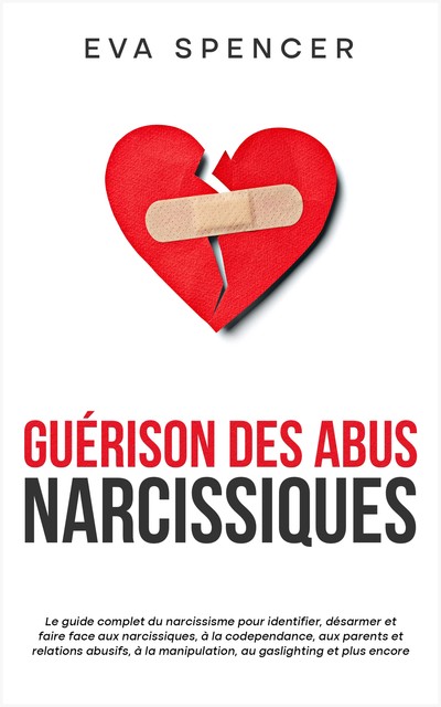 Guérison des abus narcissiques, Eva Spencer