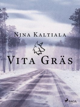 Vita gräs, Nina Kaltiala