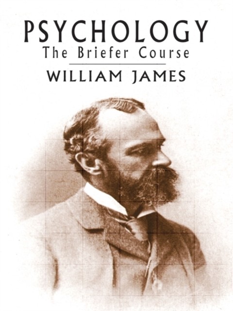 Psychology, William James
