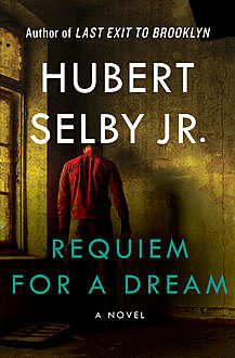 Requiem for a Dream, Hubert Selby