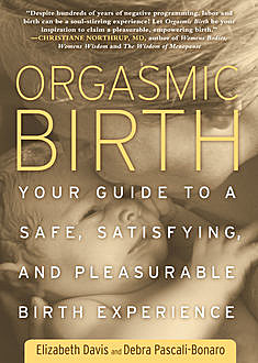 Orgasmic Birth, Elizabeth Davis, Debra Pascal-Bonaro