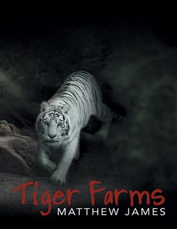 Tiger Farms, Matthew James