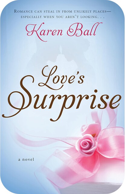 Love's Surprise, Karen Ball