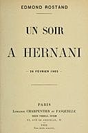 Un soir à Hernani, Edmond Rostand