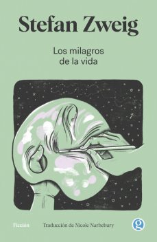 Los milagros de la vida, Stefan Zweig