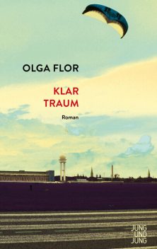 Klartraum, Olga Flor