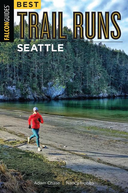 Best Trail Runs Seattle, Adam Chase, Nancy Hobbs
