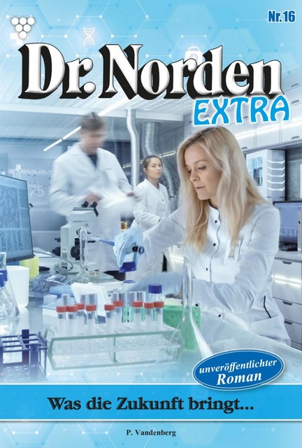 Dr. Norden Extra 16 – Arztroman, Patricia Vandenberg