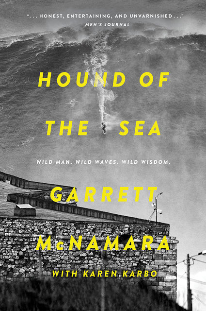 Hound of the Sea, Garrett McNamara