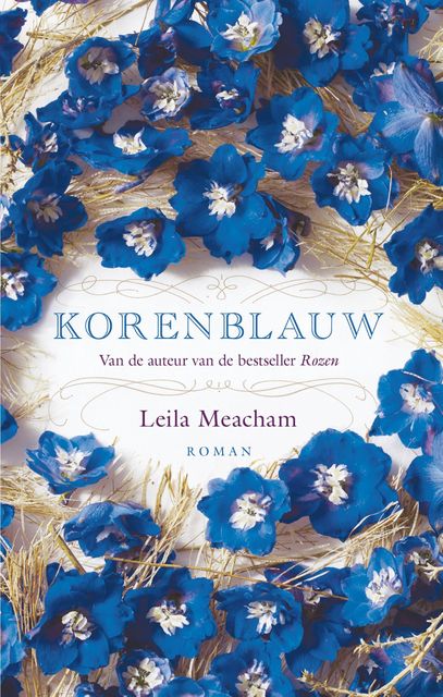 Korenblauw, Leila Meacham