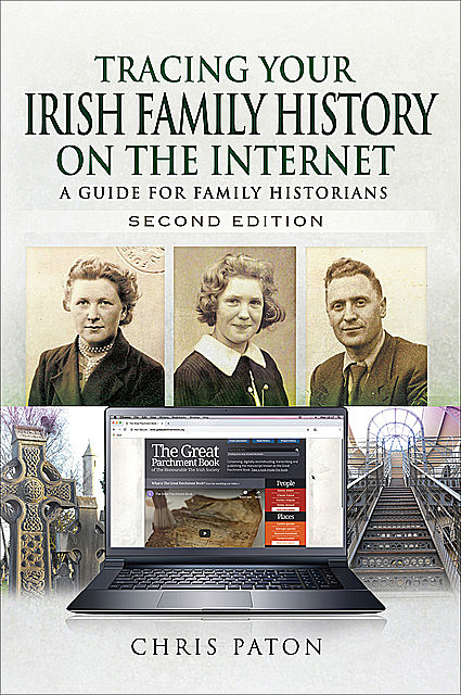 Tracing Your Irish Family History on the Internet, Chris Paton