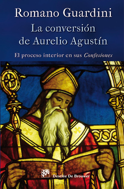 La conversión de Aurelio Agustín, Romano Guardini