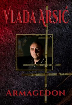 Armagedon, Vlada Arsić