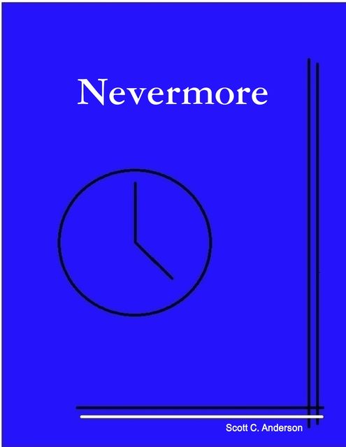 Nevermore, Scott C.Anderson