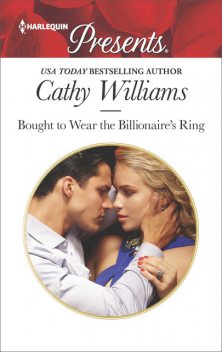 Bought To Wear The Billionaire's Ring, Cathy Williams