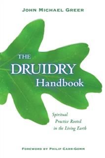 The Druidry Handbook, John Michael Greer