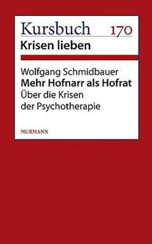 Mehr Hofnarr als Hofrat, Wolfgang Schmidbauer
