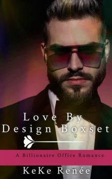 Love By Design Box Set, Keke Renée
