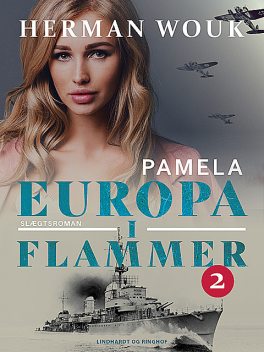Europa i flammer 2 – Pamela, Herman Wouk