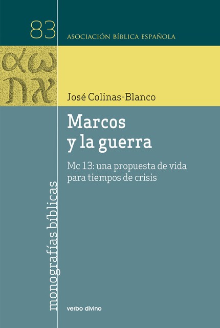 Marcos y la guerra, José Colinas Blanco