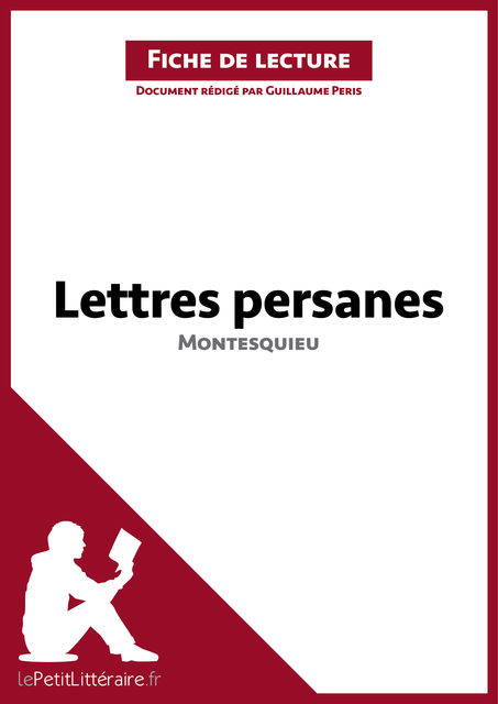 Lettres persanes de Montesquieu (Fiche de lecture), Guillaume Peris