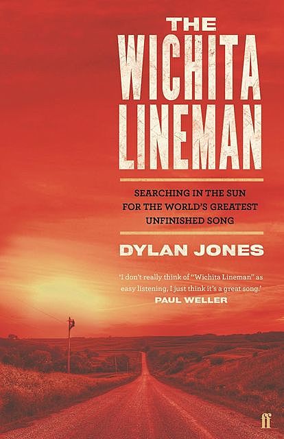 The Wichita Lineman, Dylan Jones