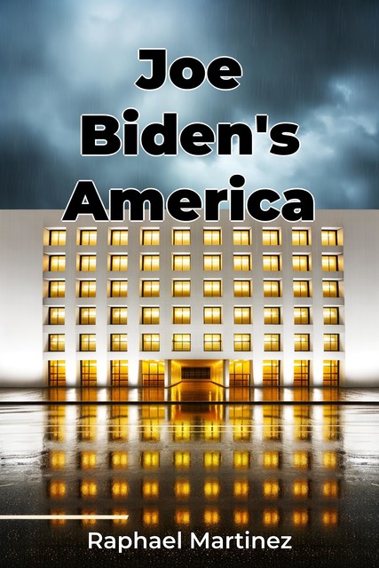 Joe Biden's America, Raphael Martinez