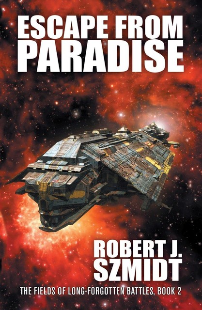 Escape from Paradise, Robert J. Szmidt