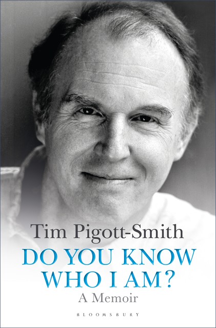 Do You Know Who I Am, Tim Pigott-Smith