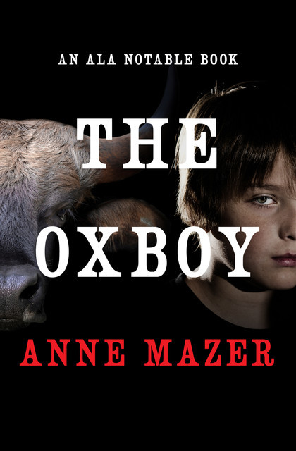 The Oxboy, Anne Mazer