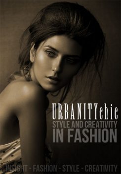 Style and Creativity in Fashion, Urbanity Chic