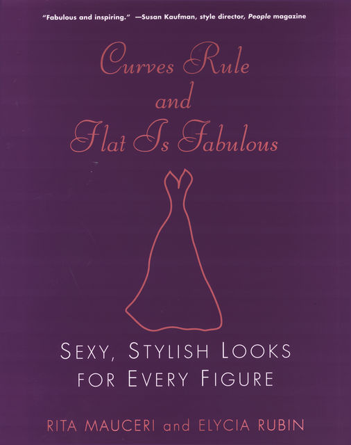 Curves Rule and Flat Is Fabulous, Elycia Rubin, Rita Mauceri