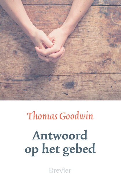 Antwoord op het gebed, Thomas Goodwin