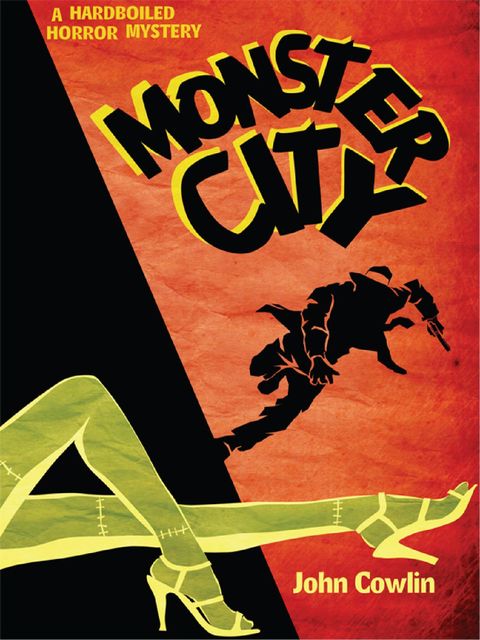 Monster City, John Cowlin