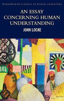 An Essay Concerning Human Understanding, John Locke