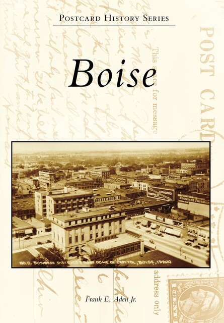 Boise, Frank E. Aden Jr.