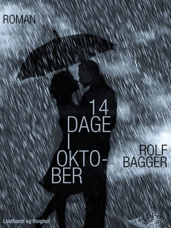 14 dage i oktober, Rolf Bagger