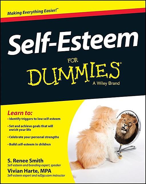 Self-Esteem For Dummies, S. Renee Smith, Vivian Harte