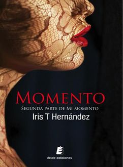 Momento, Iris T. Hernández