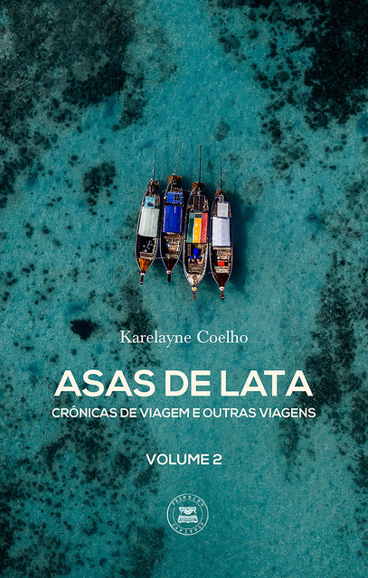 Asas de Lata – Volume 2, Karelayne Coelho