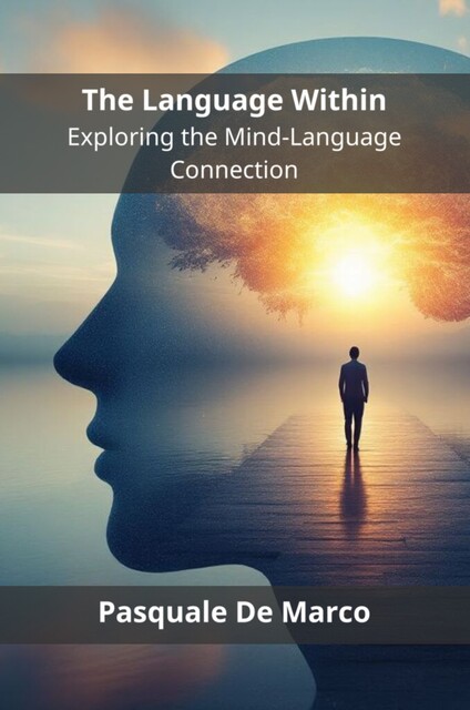 The Language Within, Pasquale De Marco