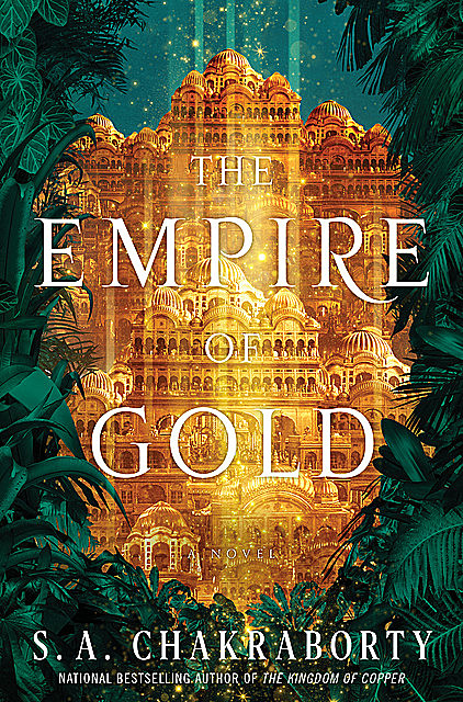 The Empire of Gold, S.A. Chakraborty